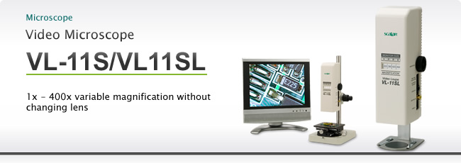 Video Microscope VL-11S/VL-11SL